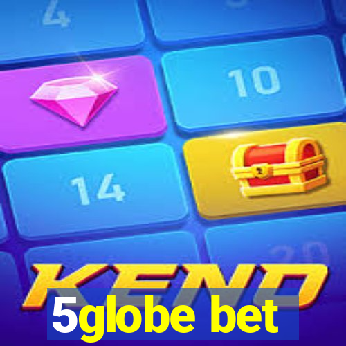5globe bet